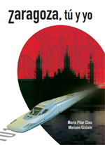 Portada de la novela 'Zaragoza, t&uacute; y yo'